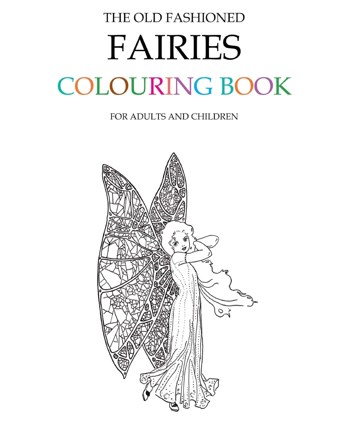The Old Fashioned Fairies Colouring Book
