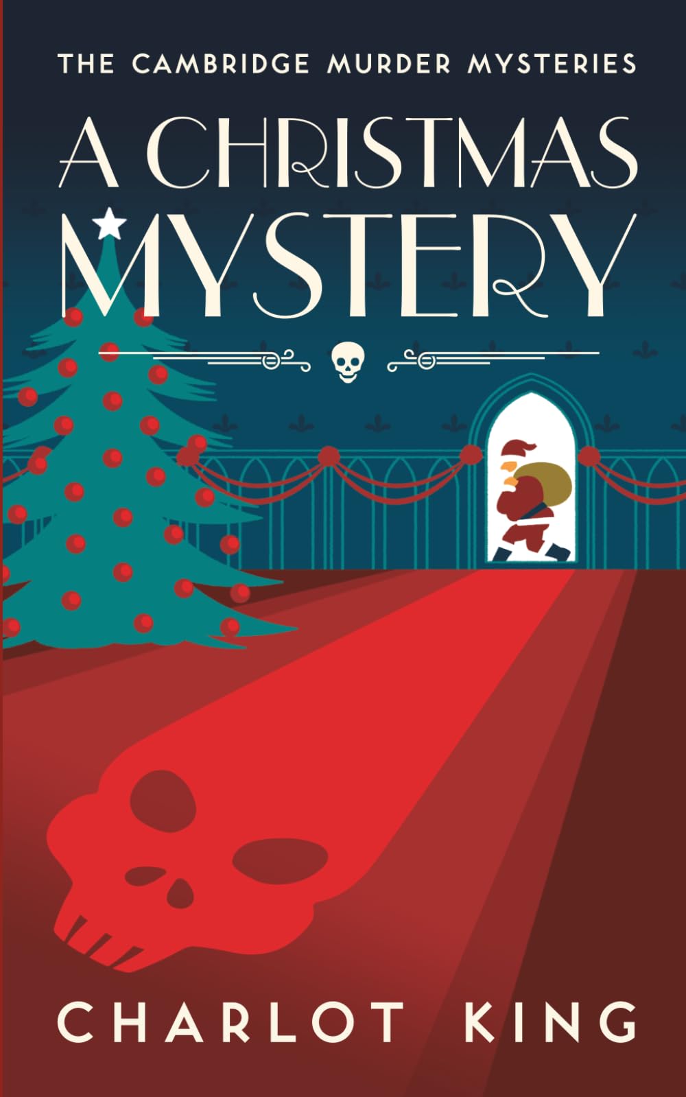 A Christmas Mystery (The Cambridge Murder Mysteries)