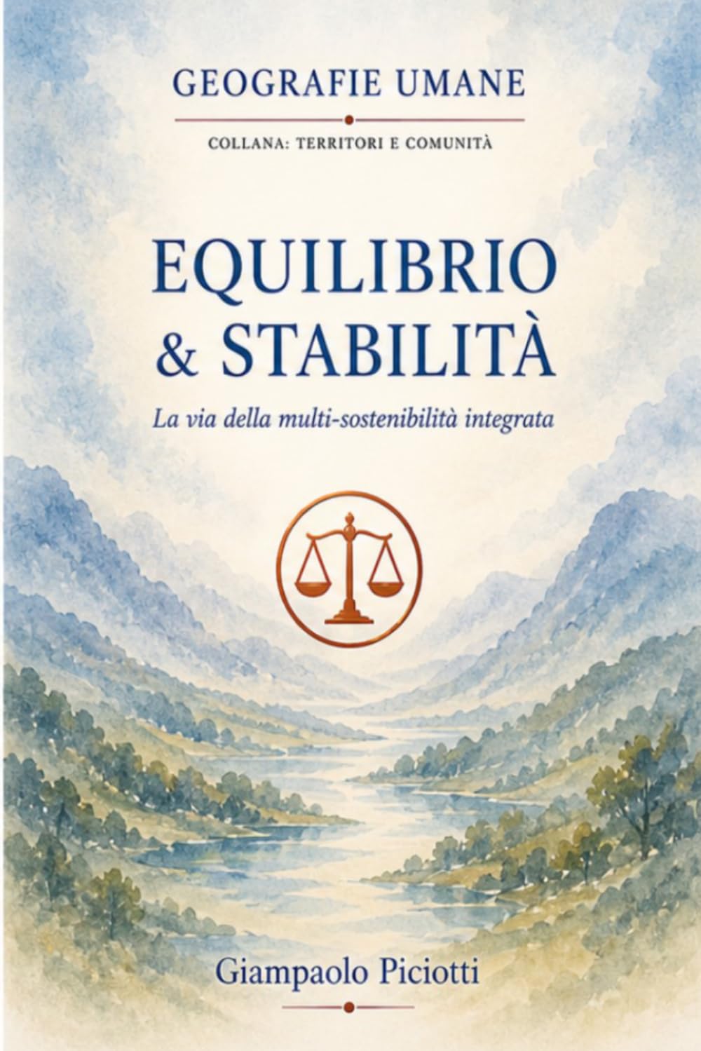 EQUILIBRIO & STABILITÀ: La via della multi-sostenibilità integrata (TERRITORI E COMUNITA')