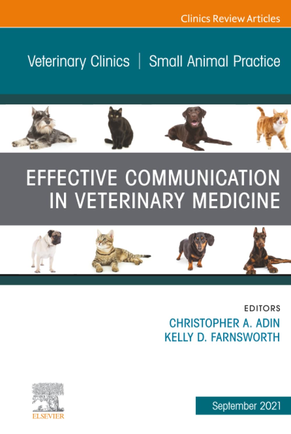 Effective Communication in Veterinary Medicine, An Issue of Veterin… Volume 51-5