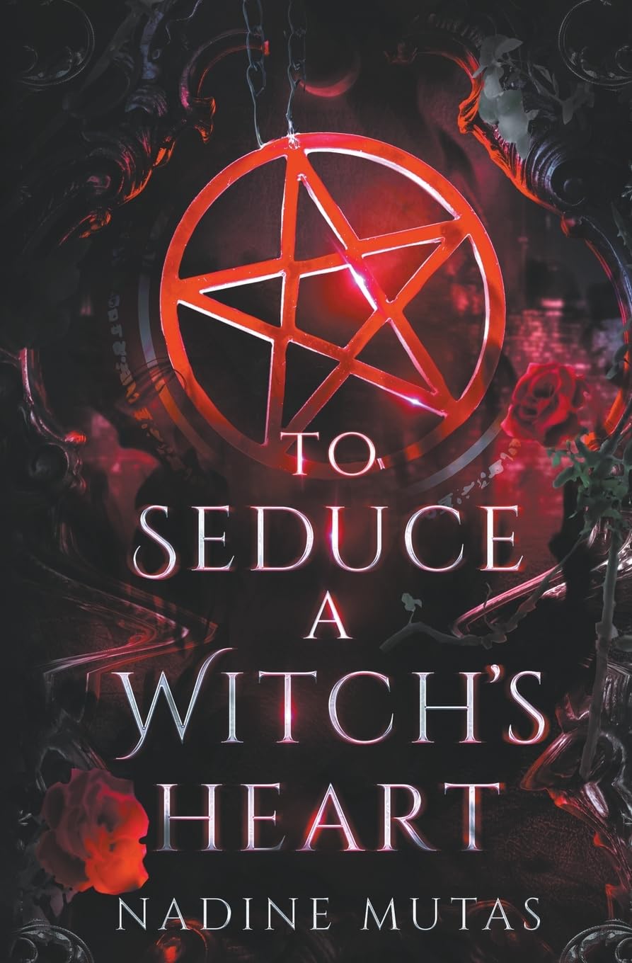 To Seduce a Witch's Heart: 1 (Love and Magic)