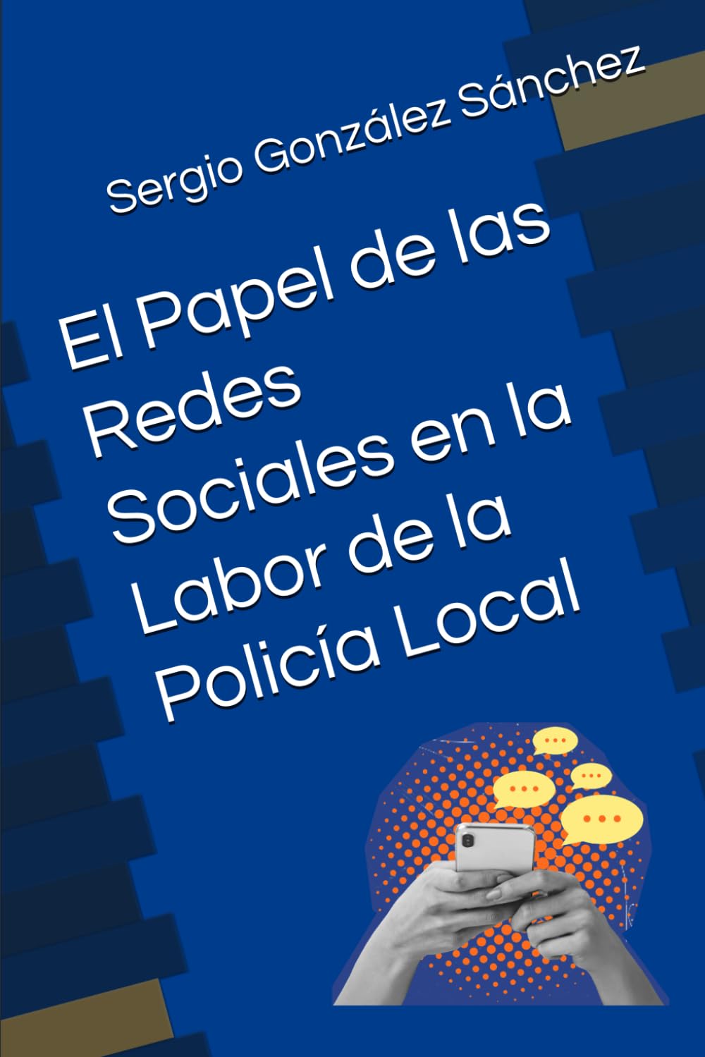 El Papel de las Redes Sociales en la Labor de la Policía Local