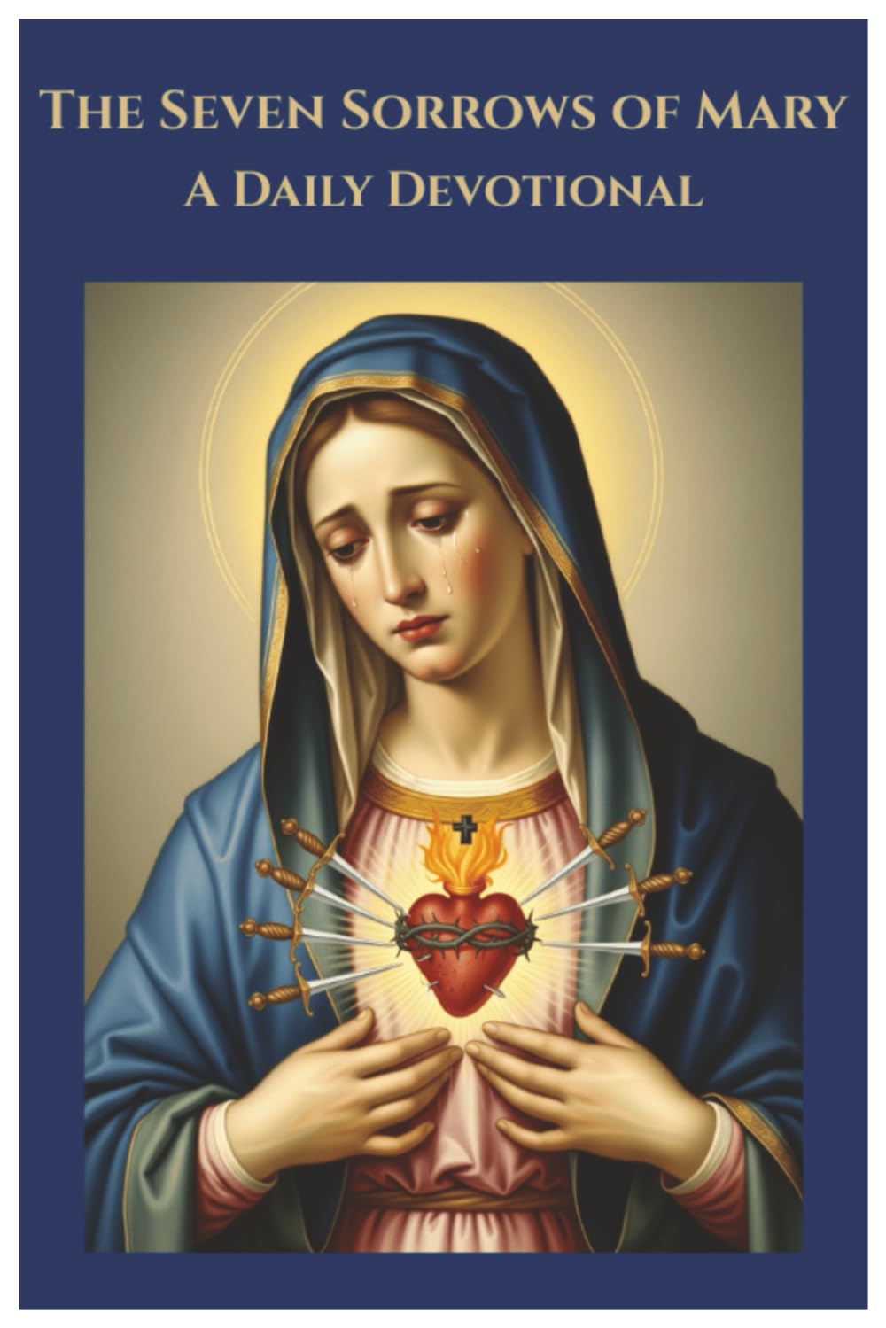 The Seven Sorrows of Mary: A Daily Devotional (Food For the Journey)