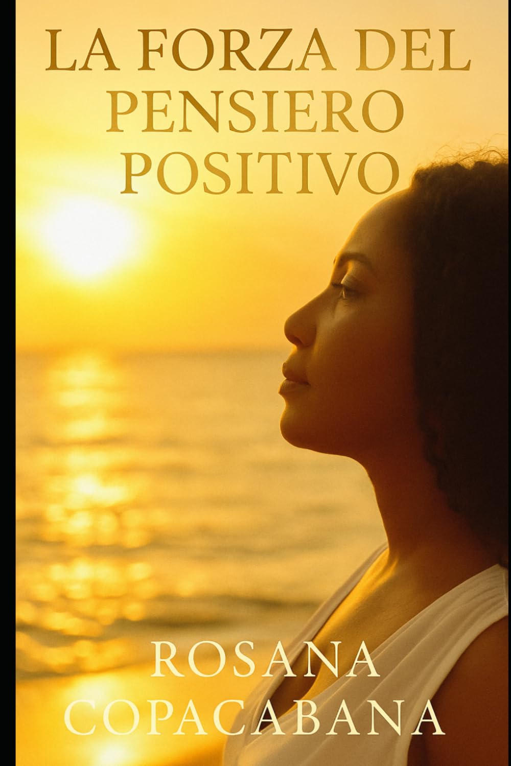 La Forza del Pensiero Positivo