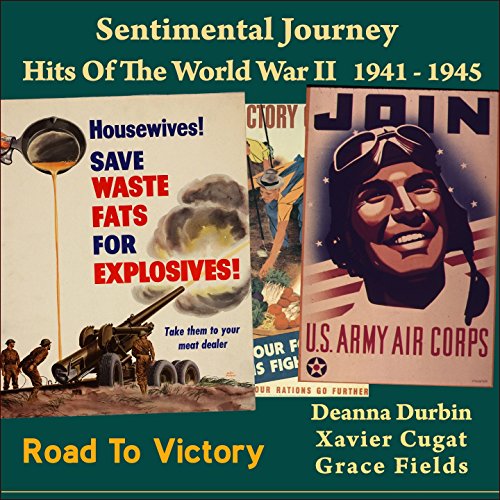 Road to Victory (Sentimental Journey - Hits Of The WW II 1941 - 1945 ...