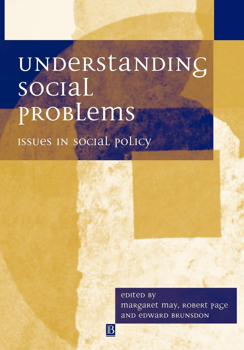 Understanding Social Problems: Issues in Social Policy