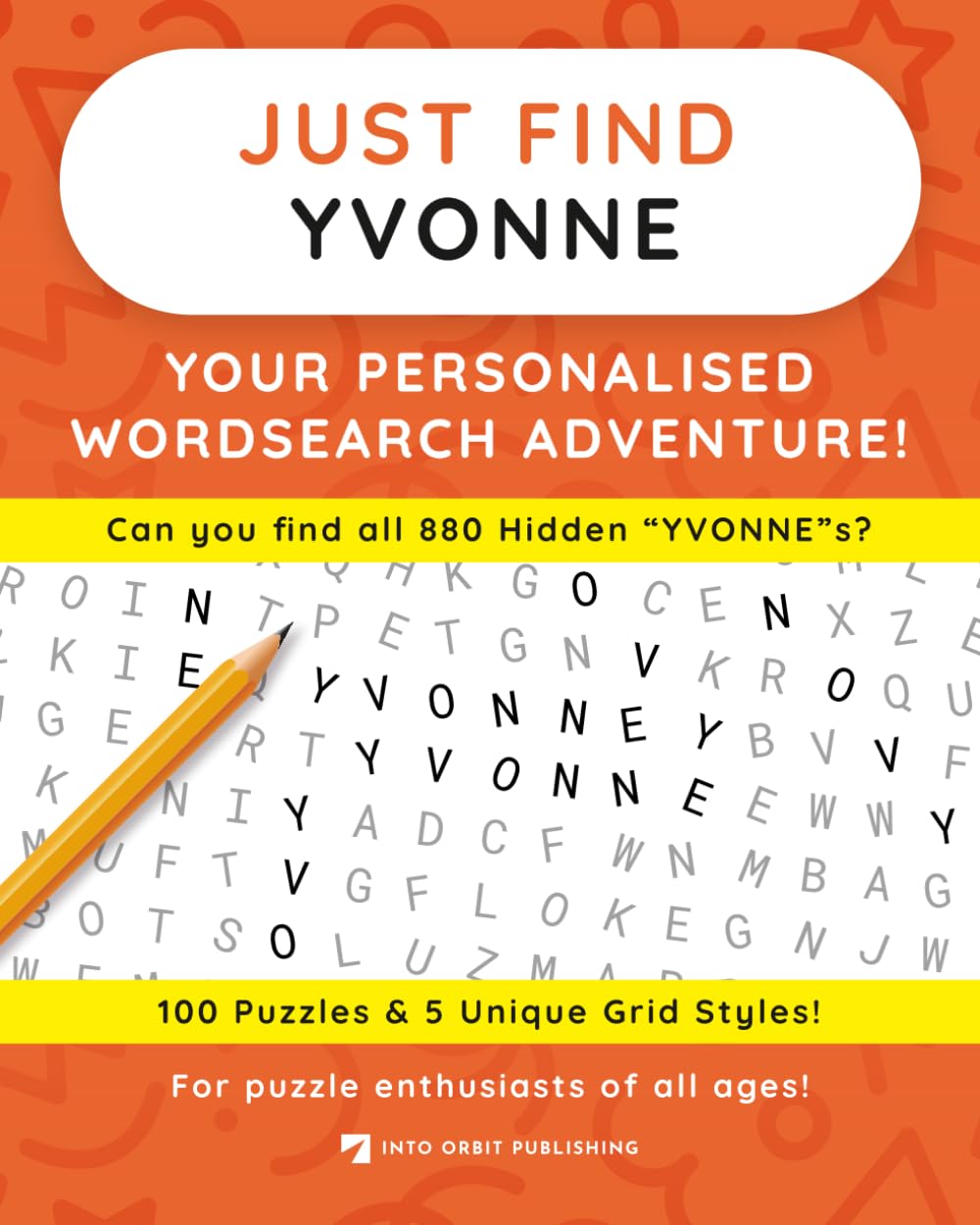 Just Find YVONNE: Your Personalised Word Search Adventure: For puzzle enthusiasts of all ages! (Just Find Puzzle Series)