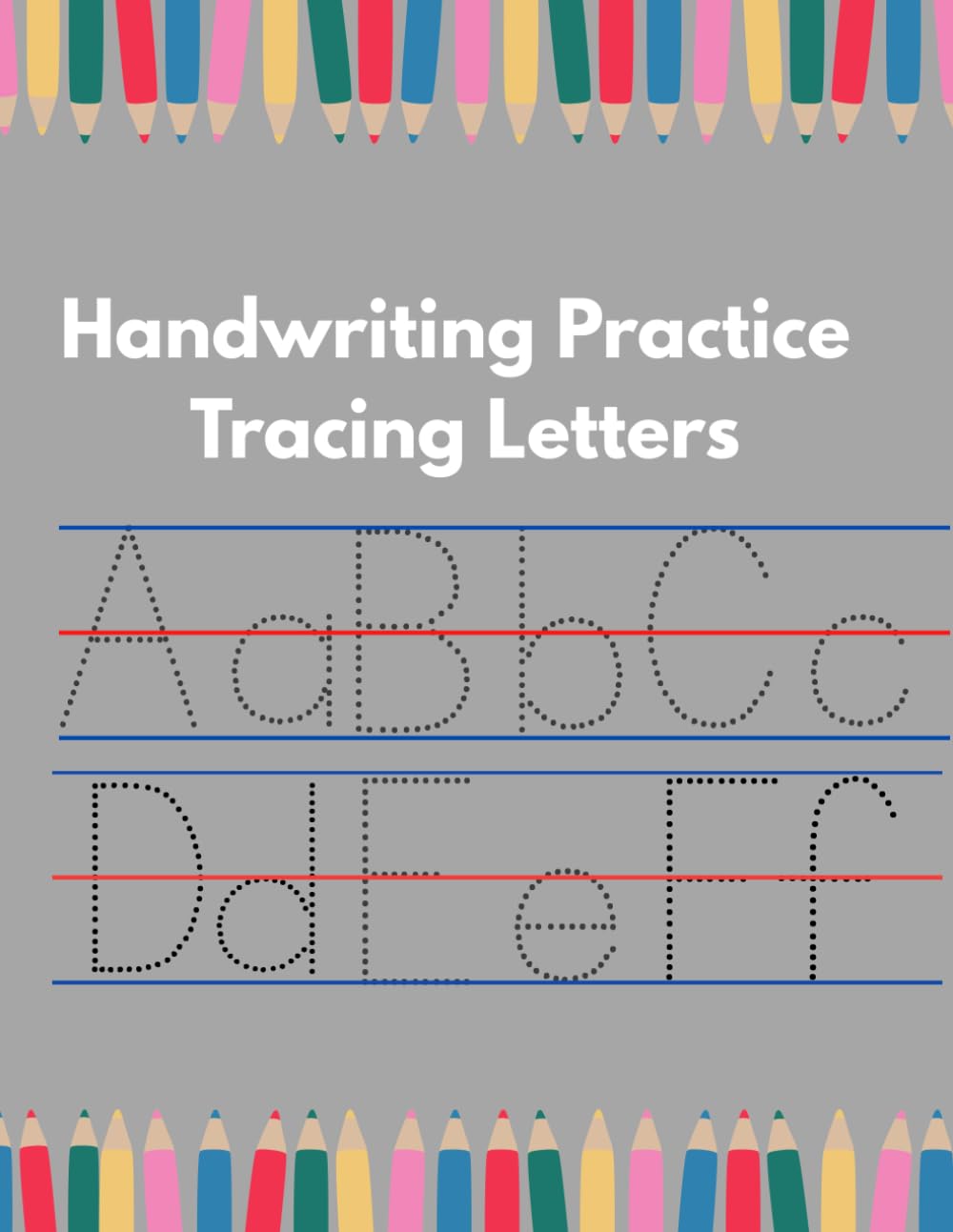 Handwriting Practice Tracing Letters