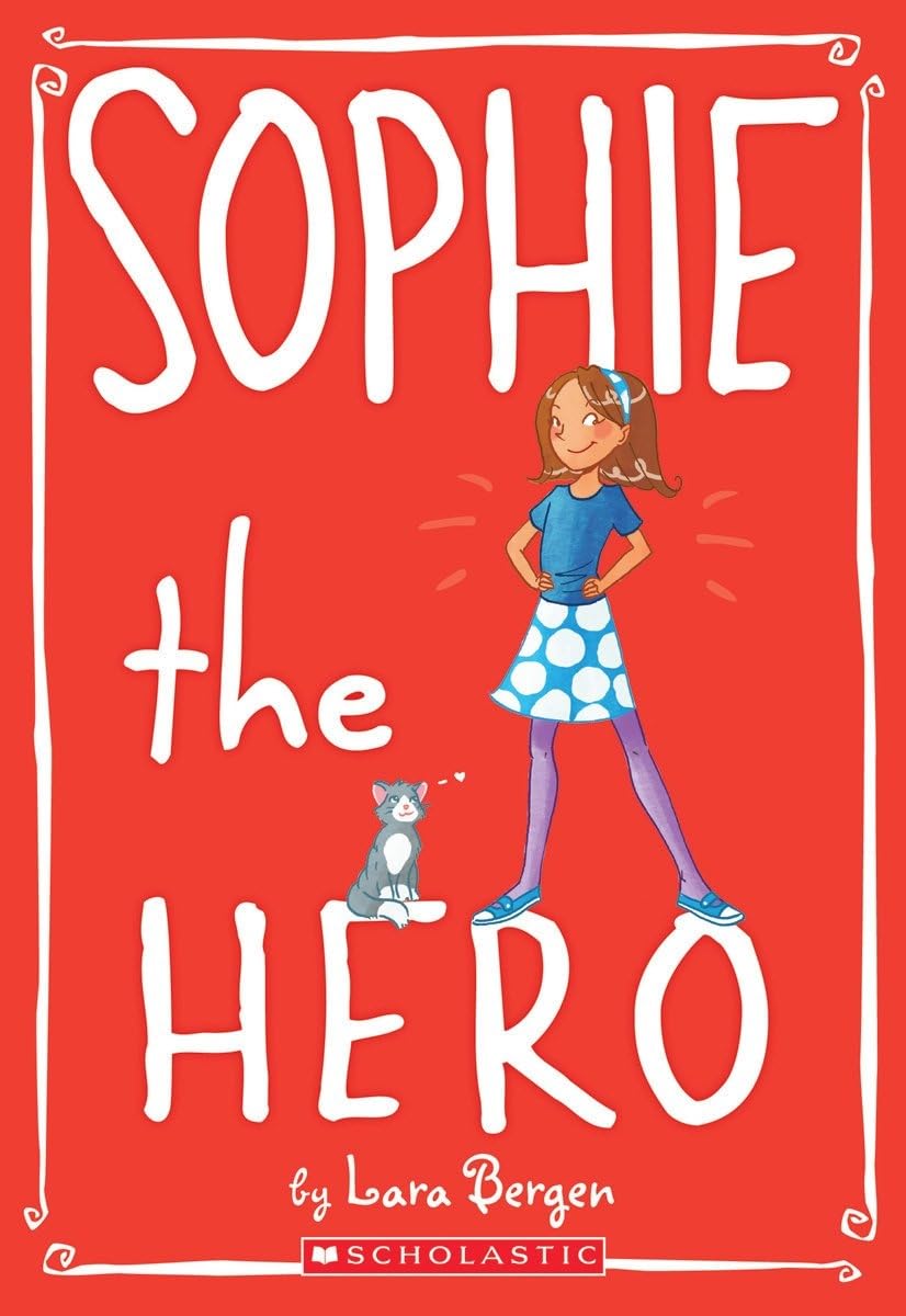 Sophie the Hero (Sophie #2) (Volume 2)