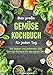 Produktbild Das große Gemüse Kochbuch für jeden Tag: Die besten und leckersten 200 Gemüse Rezepte für das ganze Jahr