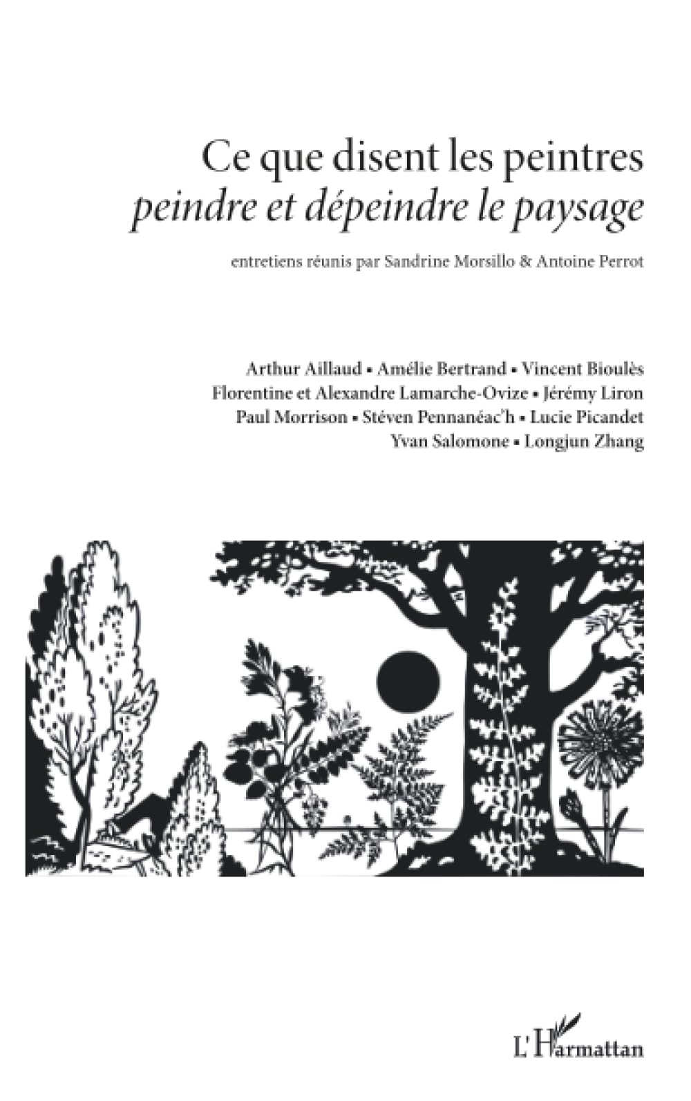 Ce que disent les peintres peindre et dépeindre le paysage : comprendre l'art du paysage moderne
