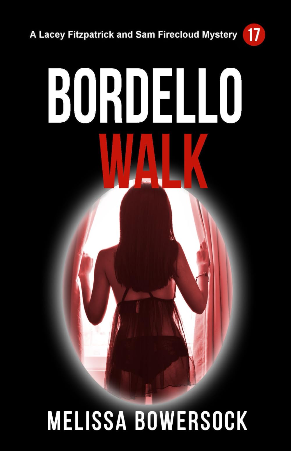 Bordello Walk (A Lacey Fitzpatrick and Sam Firecloud Mystery)