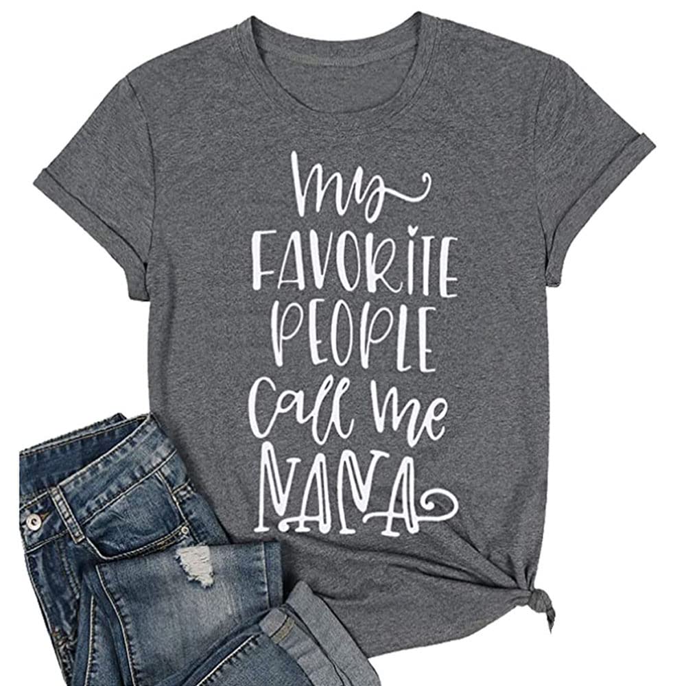 JorlyenMy Favorite People Call Me Nana Shirt Graphic Letter Print Short Sleeve Grandma Shirts Tee Tops