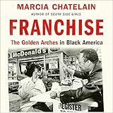 Franchise: The Golden Arches in Black America