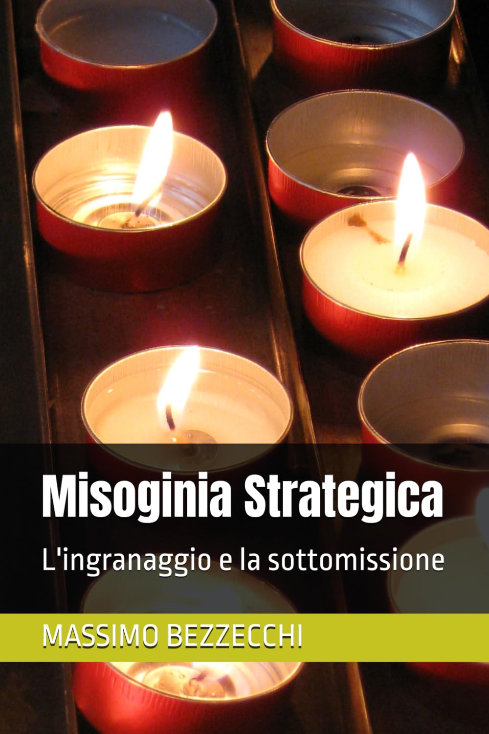 Misoginia Strategica: L'ingranaggio e la sottomissione