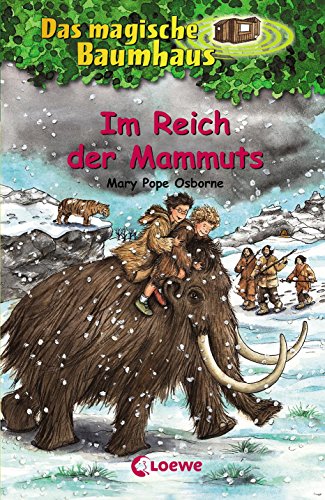 Das magische Baumhaus 7 - Im Reich der Mammuts: Kinderbuch über die Eiszeit für Mädchen und Junge Das magische Baumhaus 7 - Im Reich der Mammuts: Kinderbuch über die Eiszeit für Mädchen und Junge