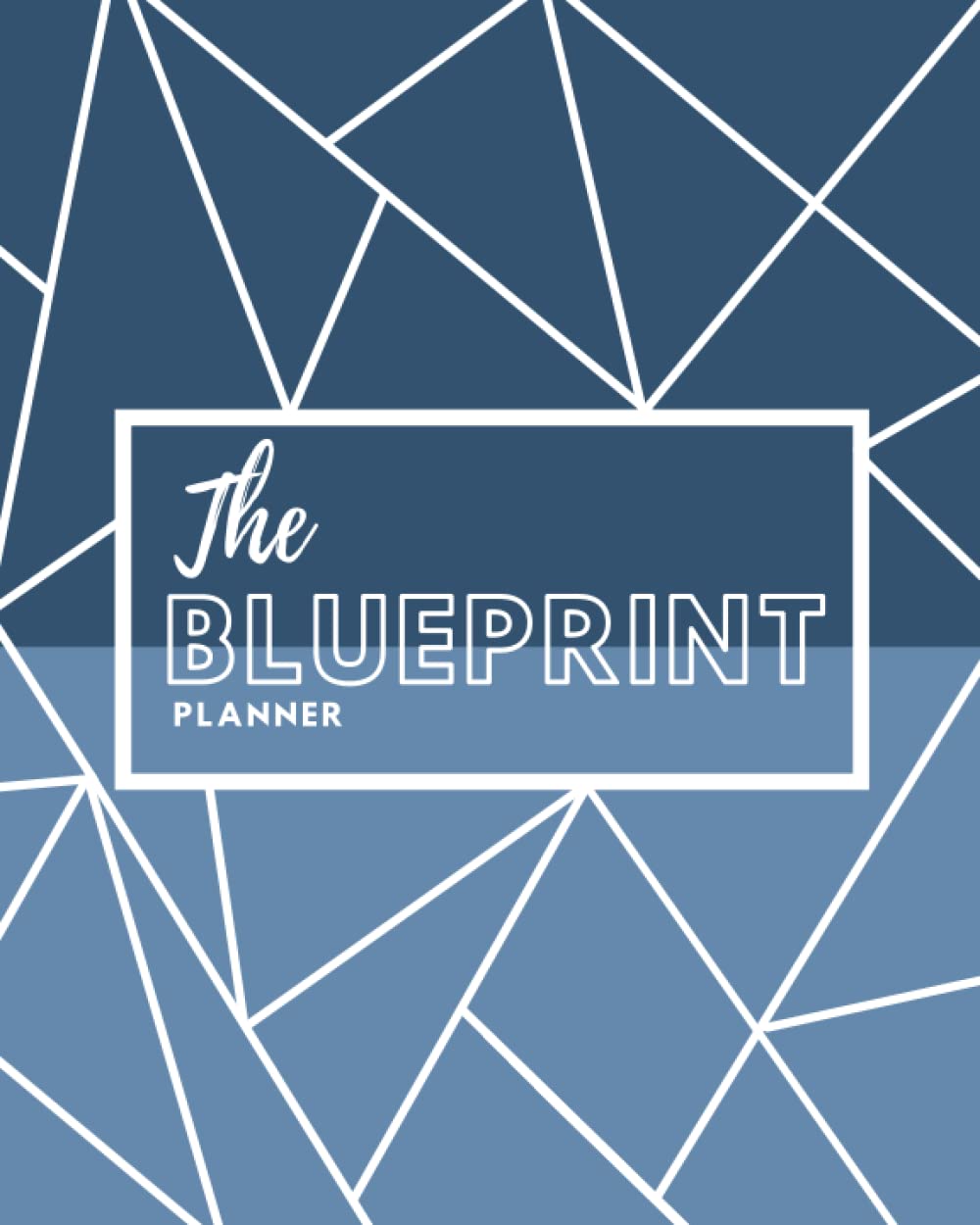 The Blueprint (Planner Edition)