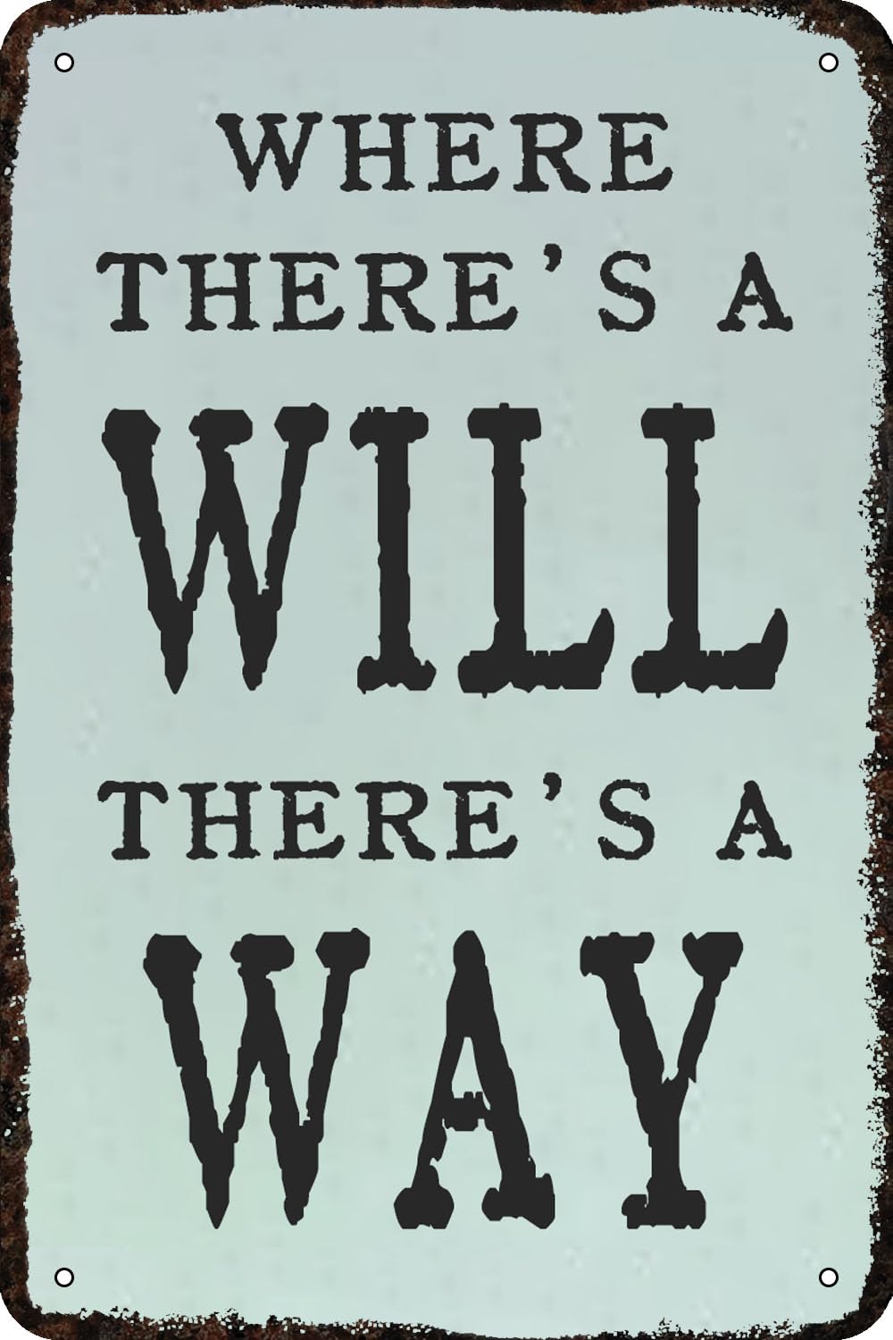 peiyeety Metal Tin Sign Where There's A Will There's A Way Motivational Quote Decorative Wall Art Plaque For Home Office Gym Bedroom Living Room Garage Bar Decor 12x16 Inch