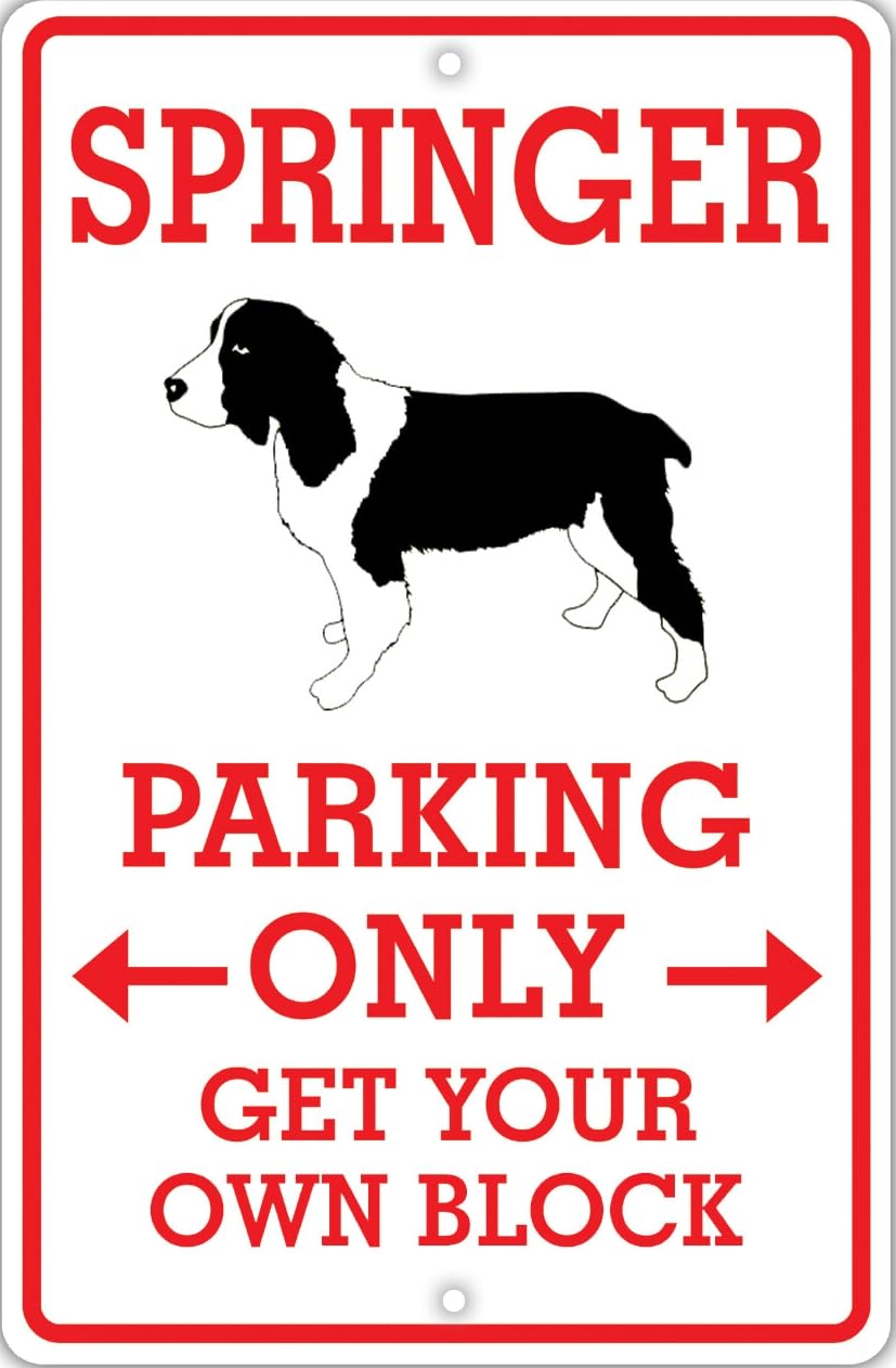 Springer Dog Owner Parking Only Novelty Notice Metal Sign