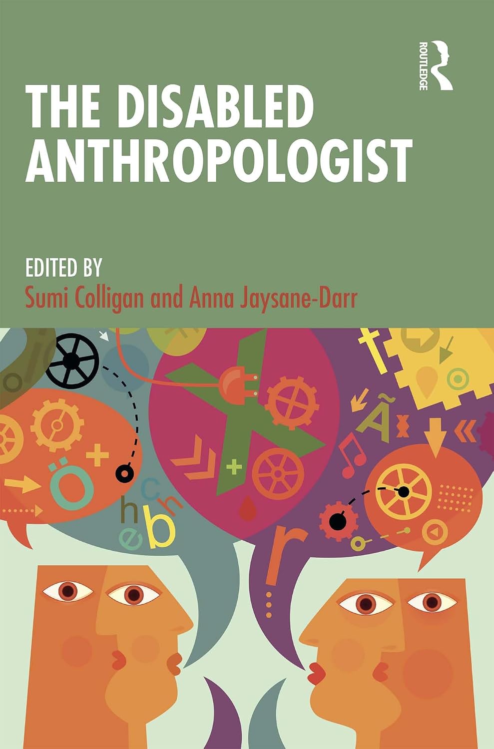 The Disabled Anthropologist      1st Edition, Kindle Edition