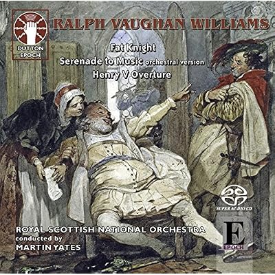 Vaughan Williams: Fat Knight / Serenade to Music / Henry V Overture