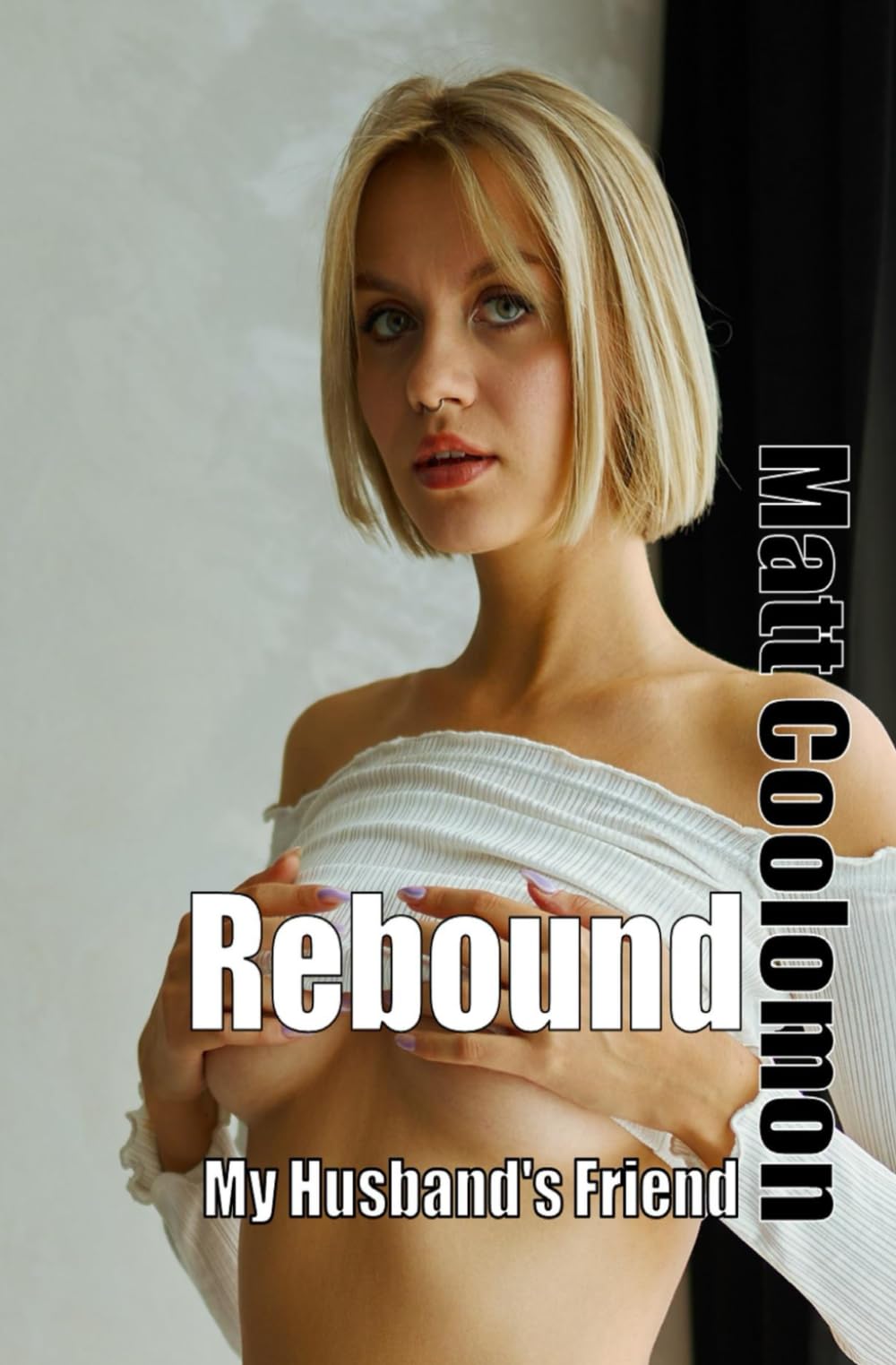 Rebound: My Husband's Friend
