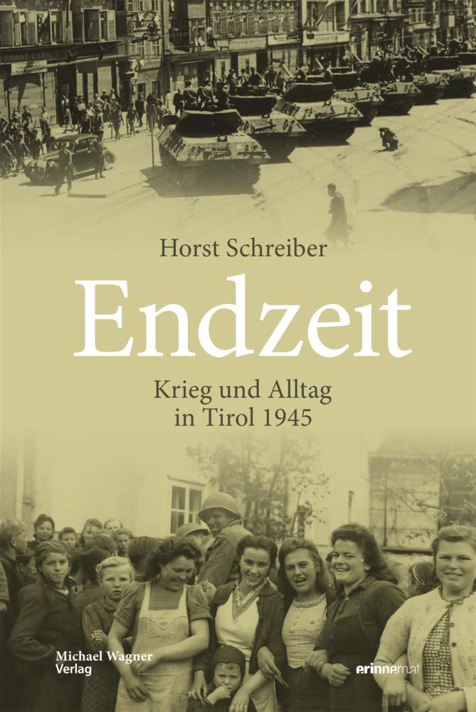 Endzeit: Krieg und Alltag in Tirol 1945: 26
