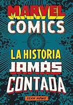 Marvel Comics: La historia jamás contada: 33 (Es Pop ensayo)