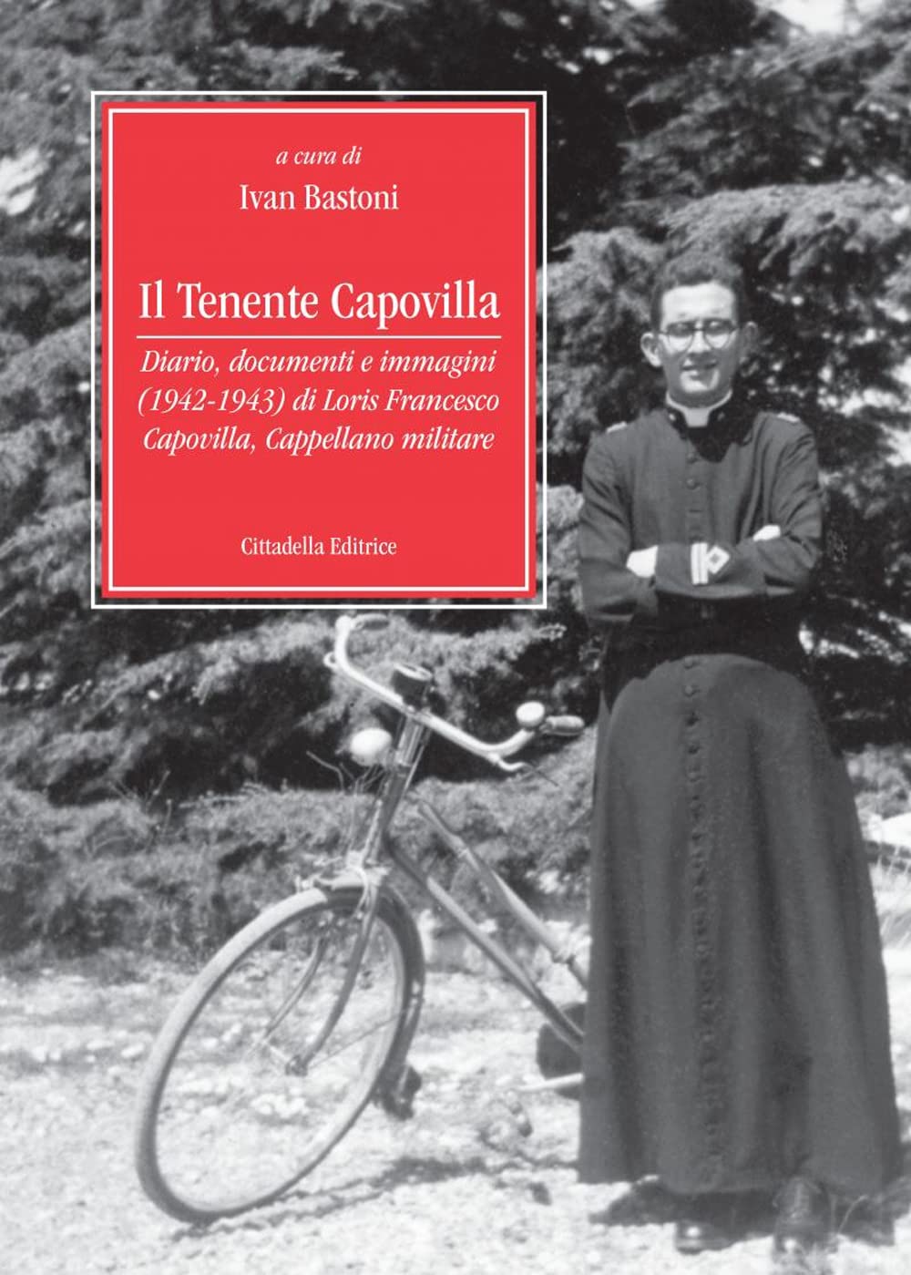 Il Tenente Capovilla. Diario, Documenti E Immagini (1942-1943) Di Loris Francesco Capovilla, Cappellano Militare - 4