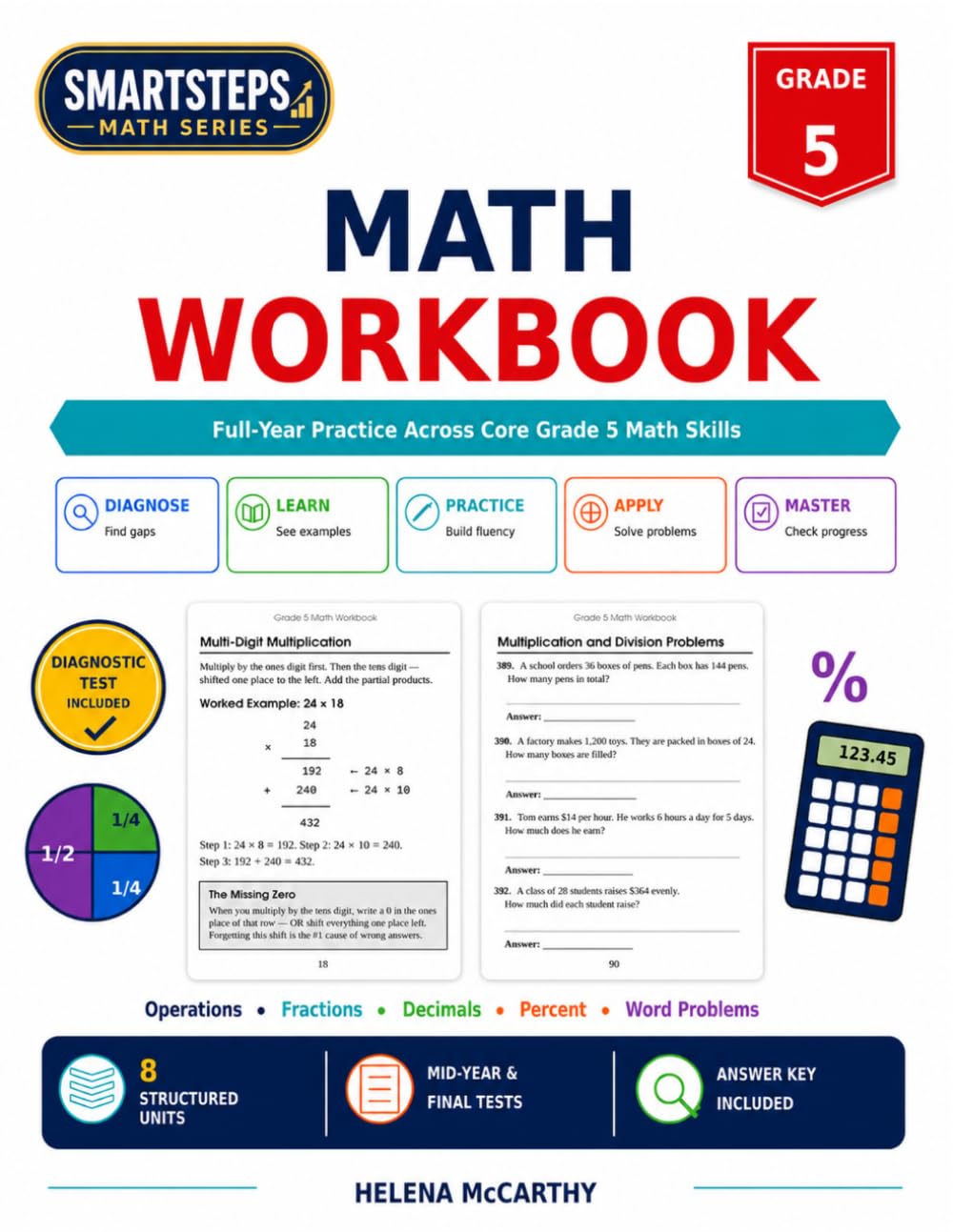 Grade 5 Math Workbook: Full-Year Math Practice with Operations, Fractions, Decimals, Percent, Word Problems, Diagnostic Test, Reviews, and Answer Key (Grade 5 SmartSteps Math Series)