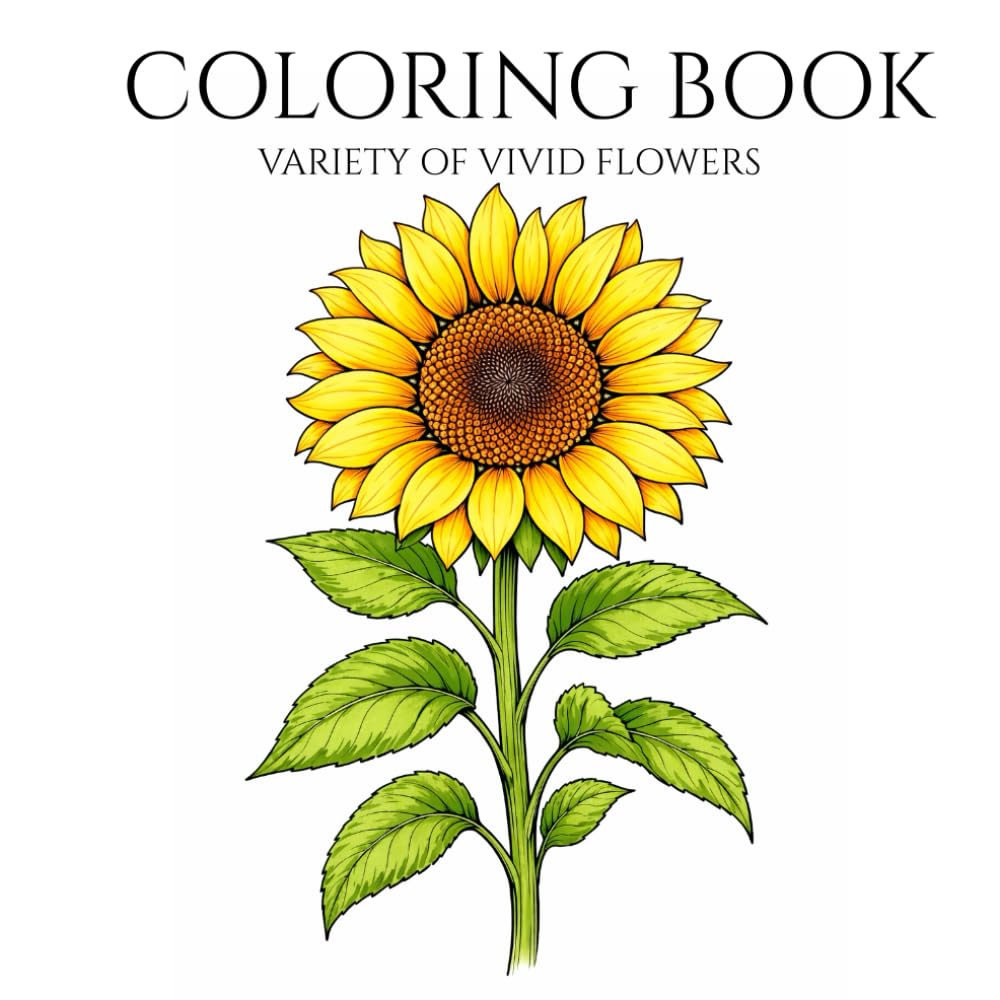 Relaxing Flowers: Coloring Book For Adults With Vivid And Soothing Flowers For Colouring: Many different flowers to color.