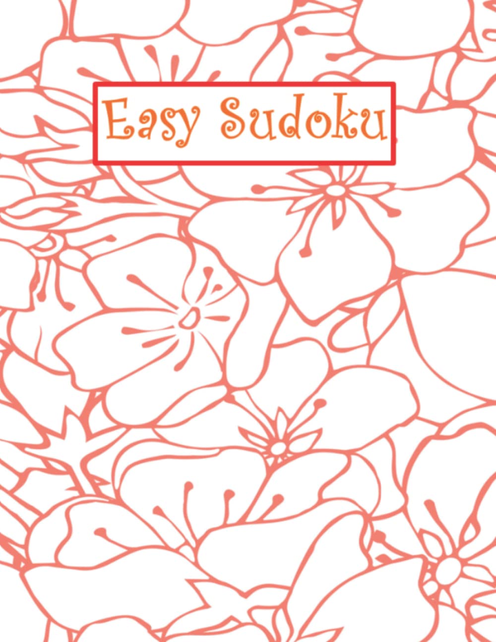 Easy Sudoku 250 pages: Sudoku Puzzles 10-Minute Brain Workout, Easy Level for Beginners, Gifts for Seniors Paperback – Large Print, 3 December 2021