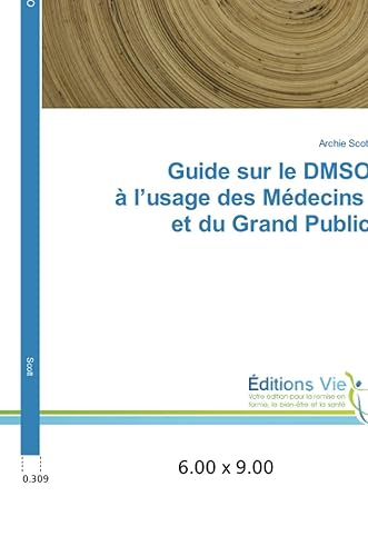 Guide sur le DMSO à l'usage des Médecins et du Grand Public