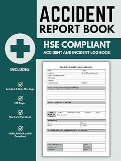 Accident Report Book HSE Compliant: A4 Incident Logbook To Record All Accidents in Businesses, Workplaces, Schools - 120 Pages, GDPR, RIDDOR, HSE Compliant