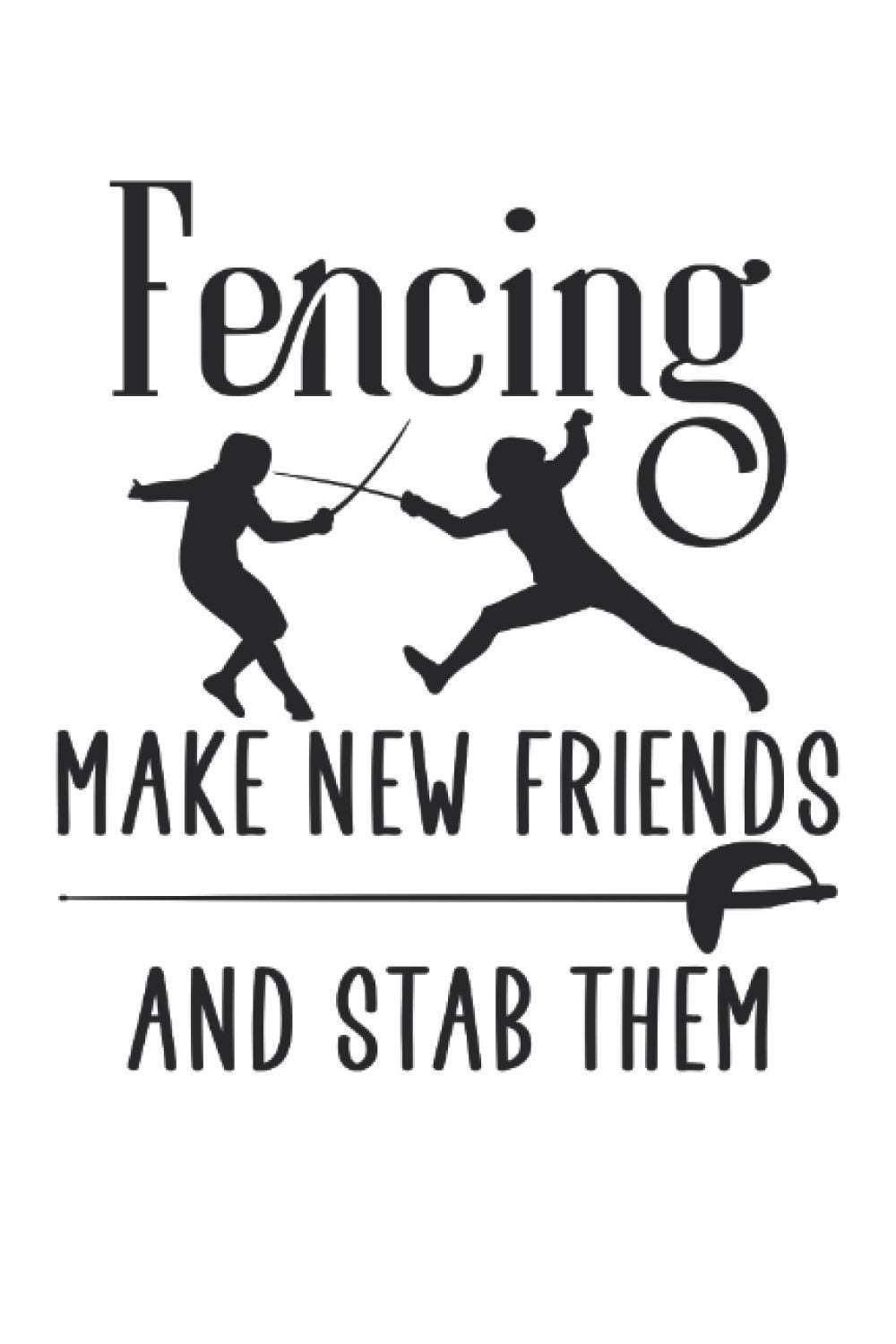 Fencing make new friends and step them | notebook with 120 pages squared: Graph Paper Composition Notebook: Grid Paper, Quad Ruled, 120 pages Softcover (6x9 inch)