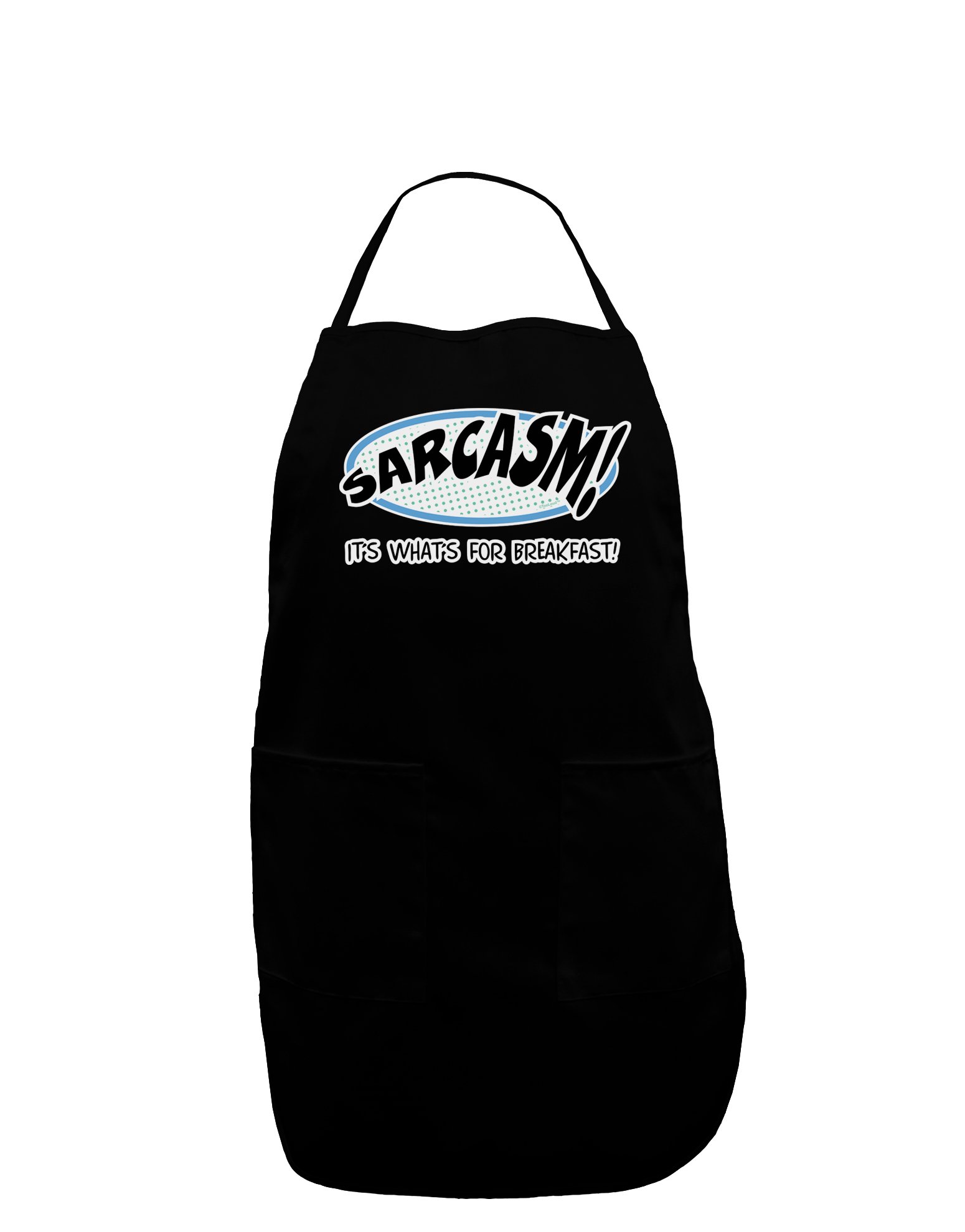 TOOLOUD Sarcasm It's What's For Breakfast Dark Adult Apron - Black - One-Size