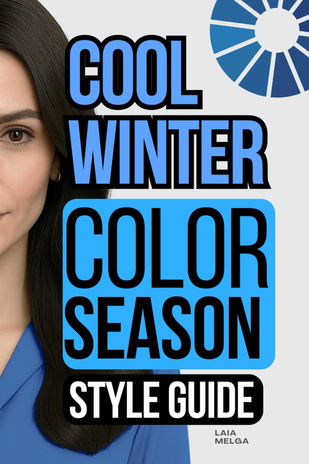 Cool Winter Color Palette Style Guide: The Complete Color Season Wardrobe Style