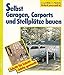 Produktbild Selbst Garagen, Carports und Stellplätze bauen (Compact-Praxis "do it yourself")