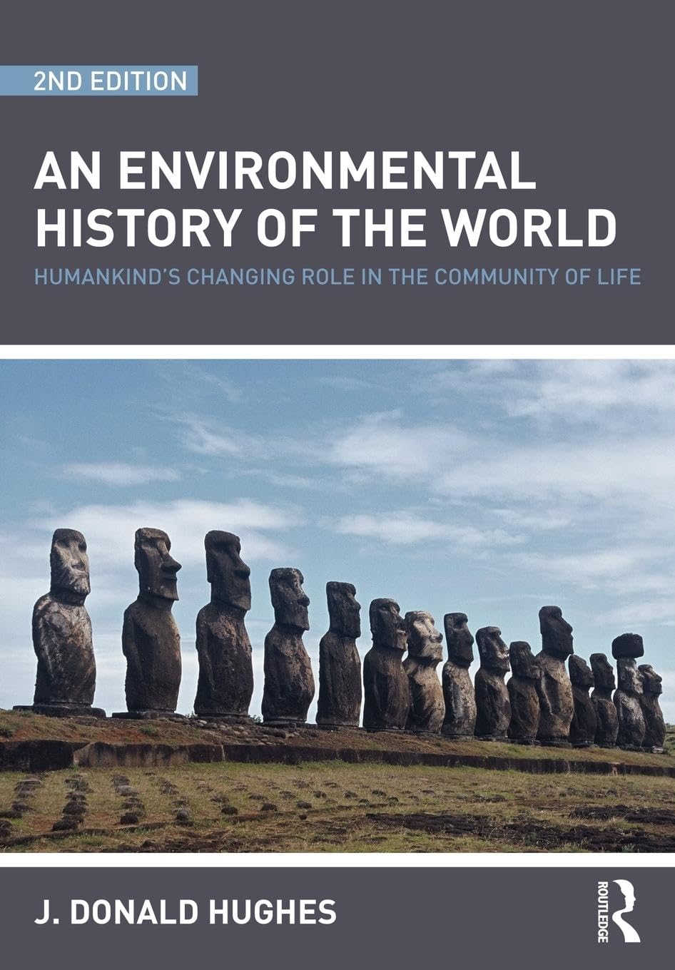 An Environmental History of the World (Routledge Studies in Physical Geography and Environment)