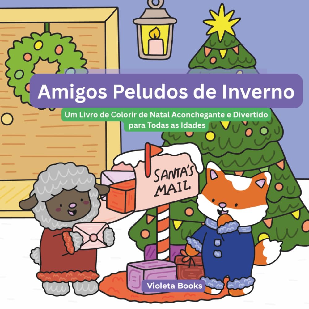 Amigos Peludos de Inverno: Um Livro de Colorir de Natal Aconchegante e Divertido para Todas as Idades