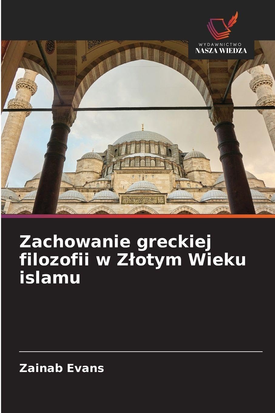 Zachowanie greckiej filozofii w Z¿otym Wieku islamu
