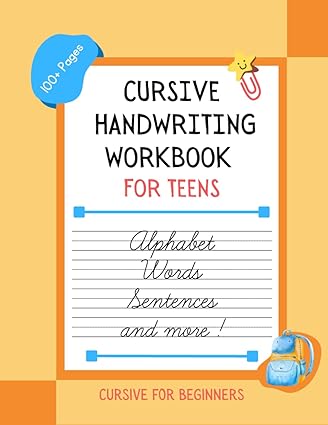Cursive Handwriting Workbook For Teens: Cursive Writing Practice ...