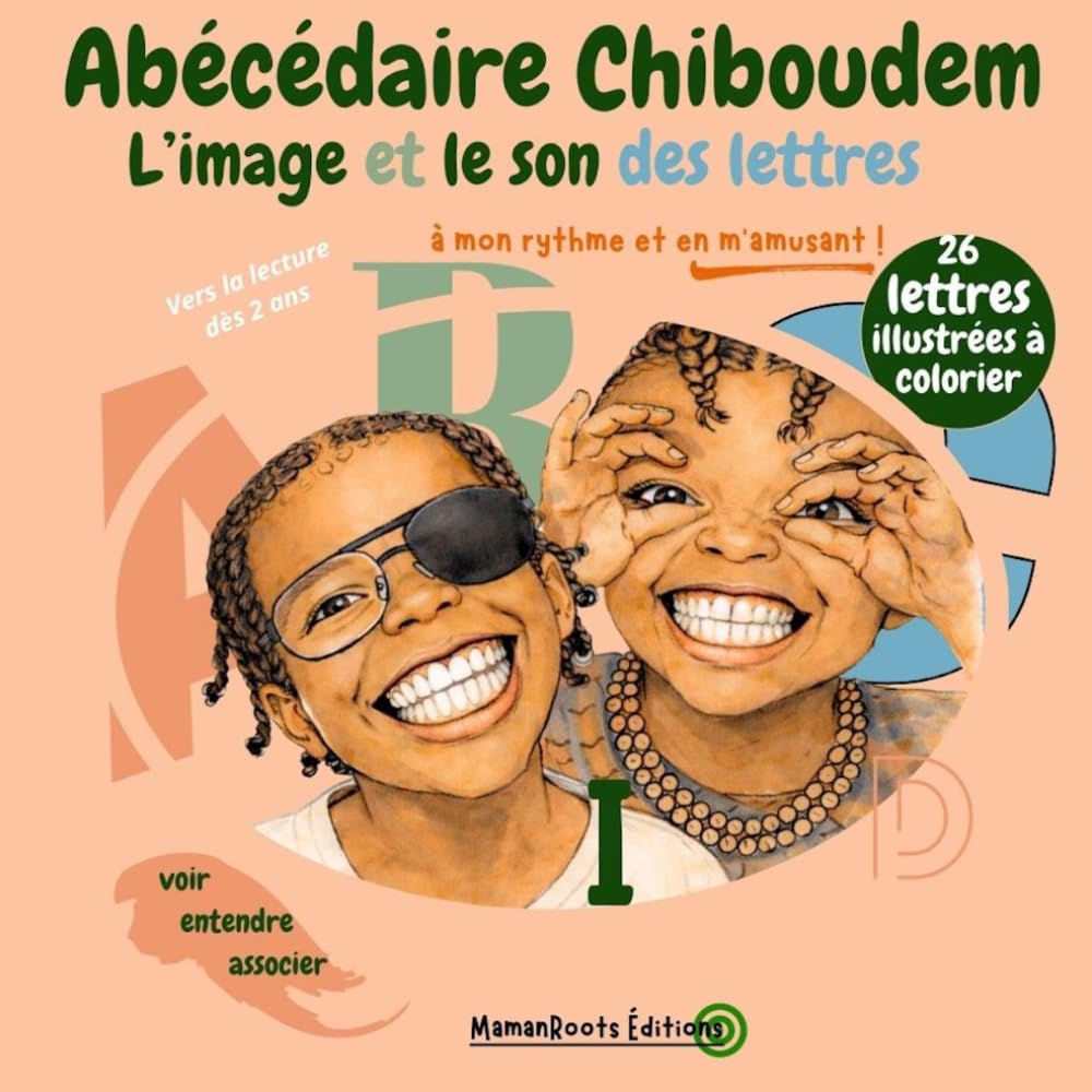 ABÉCÉDAIRE CHIBOUDEM: L'IMAGE ET LE SON DES LETTRES