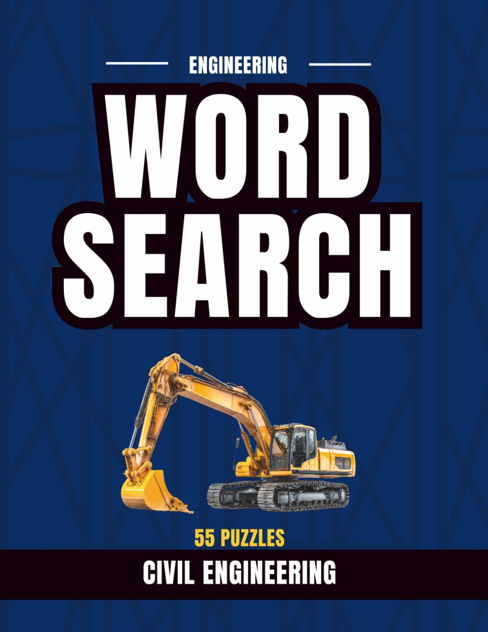 Civil Engineering Word Search Puzzle Book: 55 Large Print Puzzles with Over 1,300 Terms for Engineers, Students, and Professionals (Engineering Word Search Series)