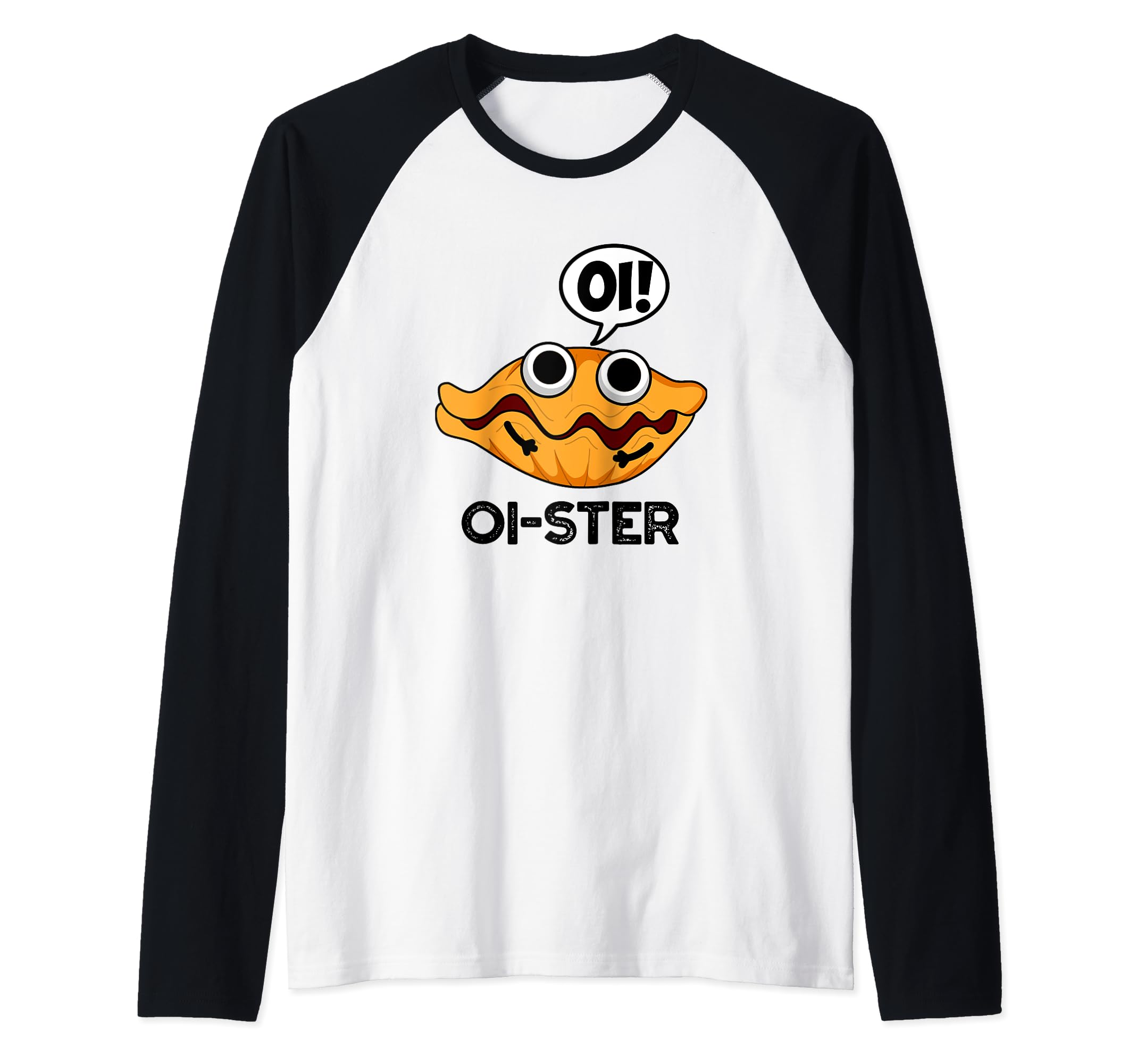 Oi-ster Funny Oyster Pun Raglan Baseball Tee