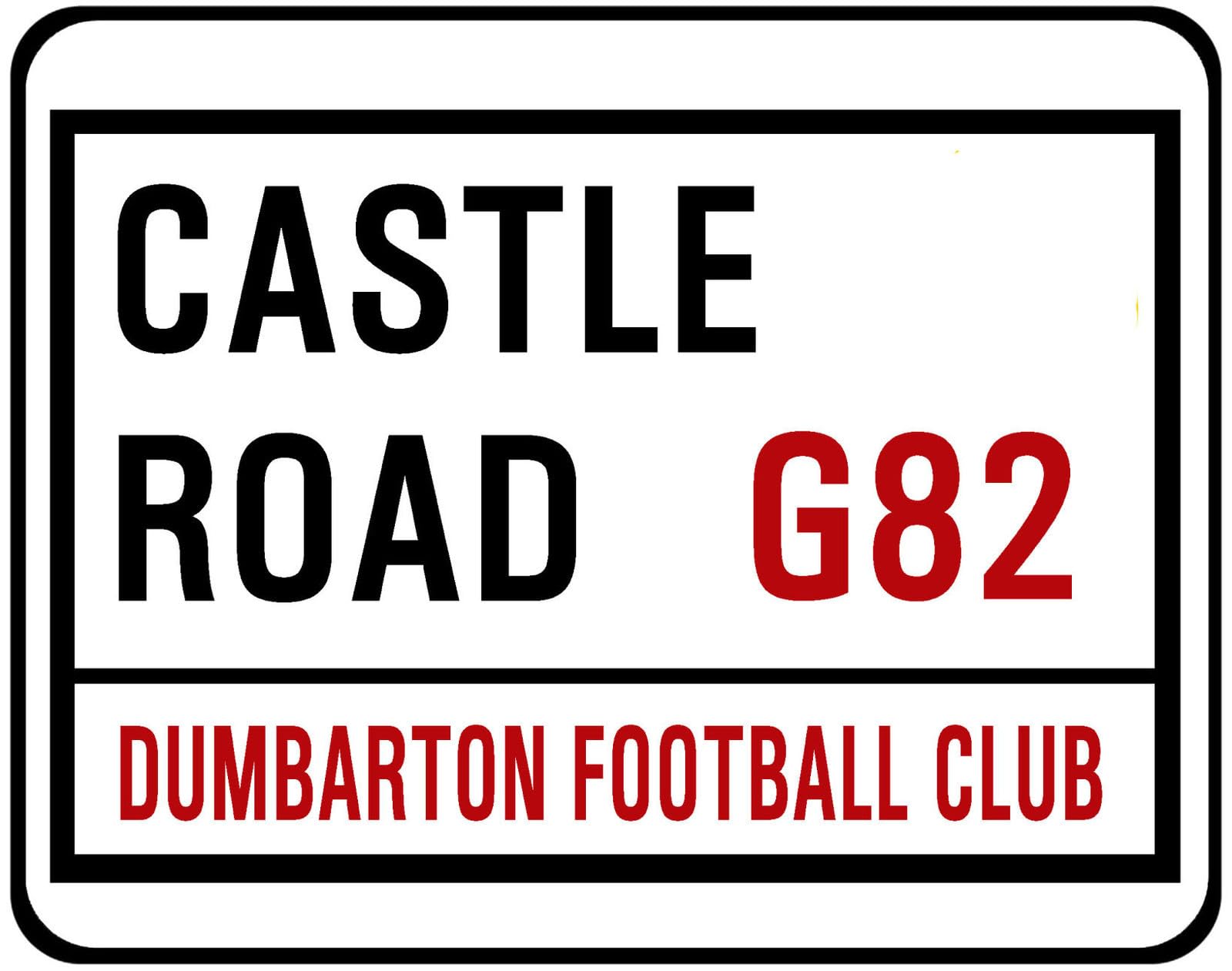 Yelaceccb New Metal Street Sign Dumbarton Fc Street Sign Castle Road 8X12 Inches