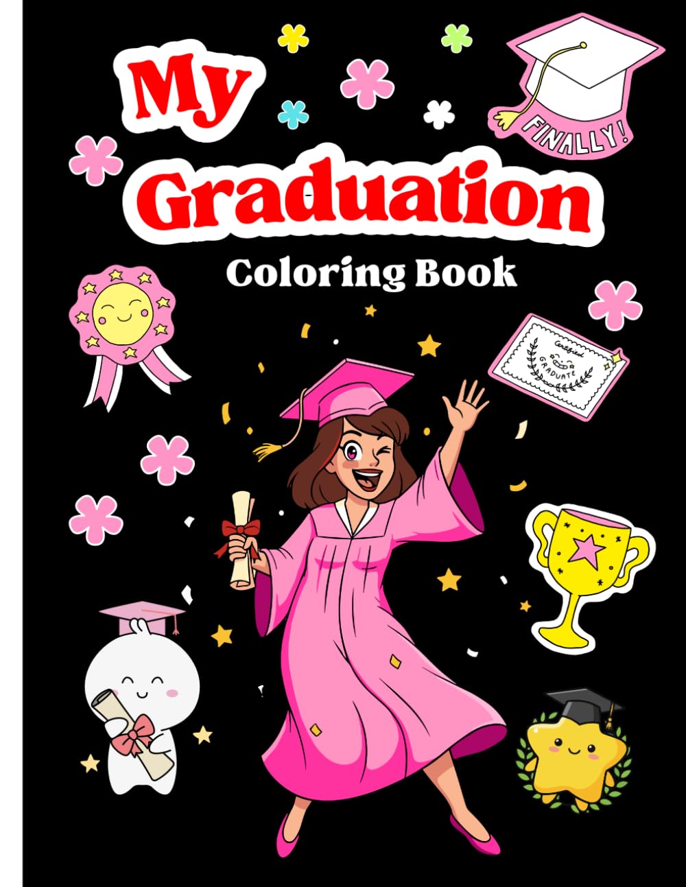 My Graduation Coloring Book: Graduation Coloring for Preschool and Kindergarten , Boys & Girls