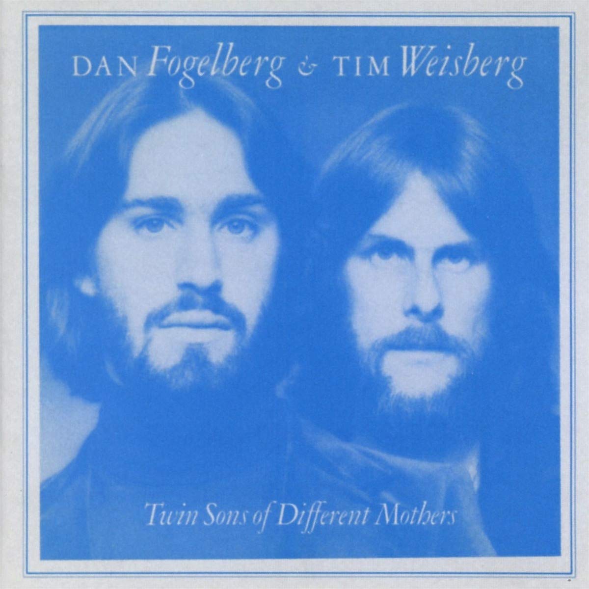 Dan Fogelberg And Tim Weisberg Twin Sons Of Different Mothers CD New 80577263682