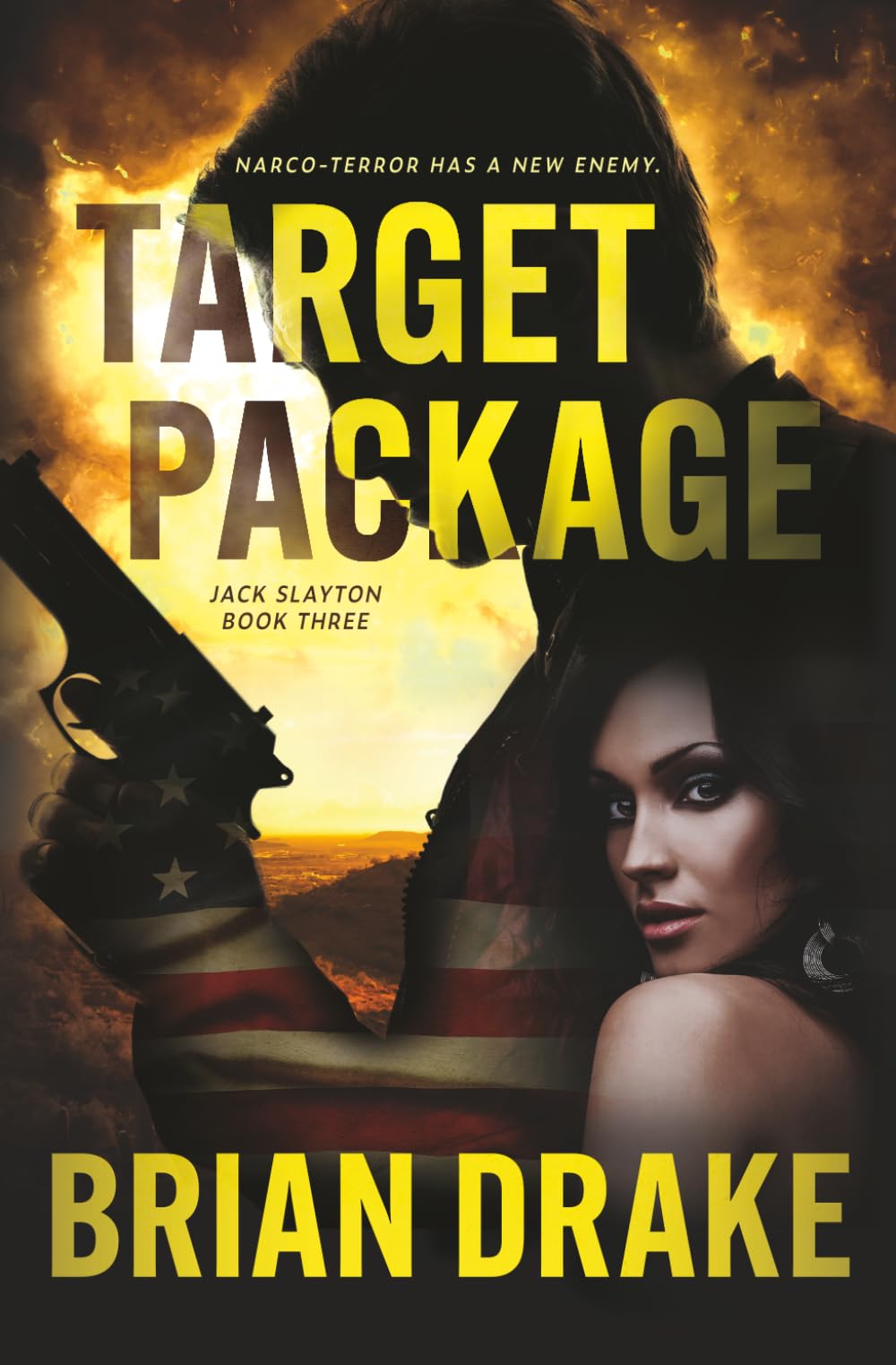 Target Package: An Action-Adventure Thriller: 3 (Jack Slayton)