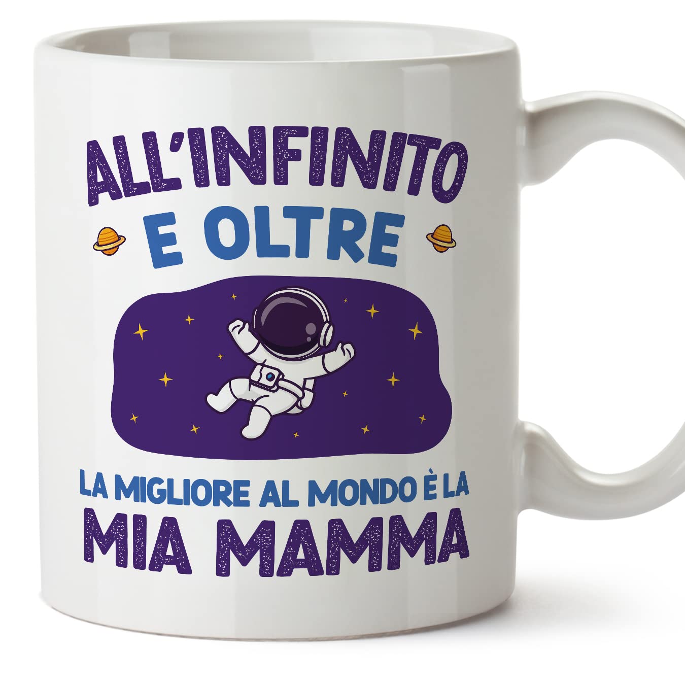 MUGFFINS Mother/Mum Mug - in Italian - All'infinito e oltre Mamma - Funny Gift for Mother's Day - Ceramic 11oz Mug